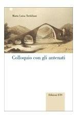 Libro Colloquio con gli antenati M. Luisa Trebiliani