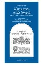 Libro Il pensiero della libertà. Hegel e lo scetticismo pirroniano Klaus Vieweg