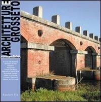 Architetture Grosseto (2007). Vol. 2: Riusi e bonifiche - copertina