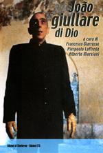João giullare di Dio. Tutto il cinema di João César Monteiro