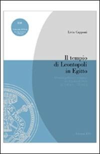 Il tempio giudaico di Leontopoli in Egitto. Identità politica e religiosa dei giudei di Oni (150 a.C-73 d.C.) - Livia Capponi - copertina