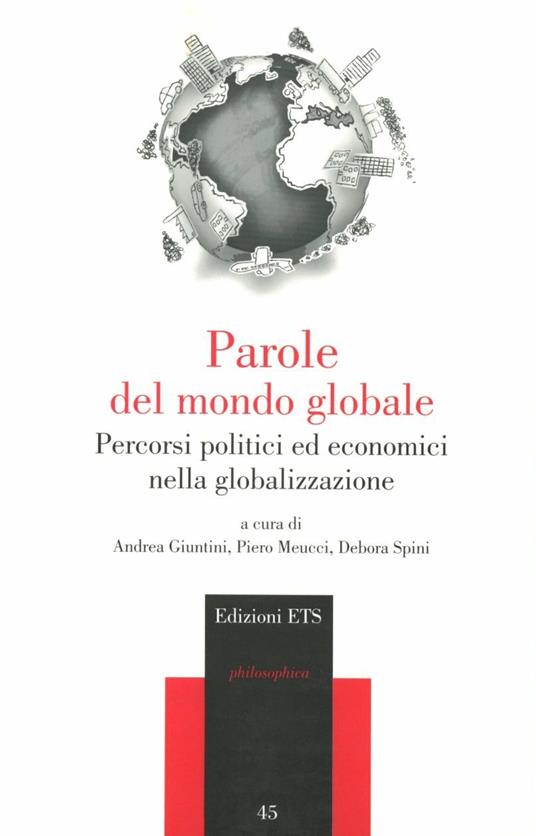 Parole del mondo globale. Percorsi politici ed economici della globalizzazione - copertina