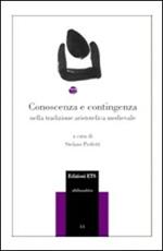 Conoscenza e contingenza nella tradizione aristotelica medievale