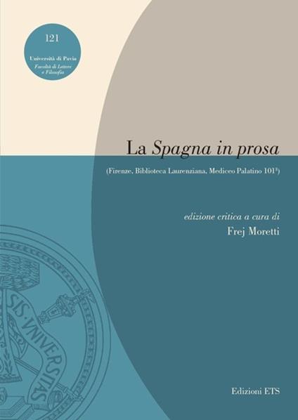 La «Spagna in prosa» (Firenze, Biblioteca Laurenziana, Mediceo Palatino 101³) - copertina