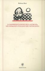 La rappresentazione dell'«altrove» nel romanzo italiano del Novecento