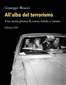 All'alba del terrorismo