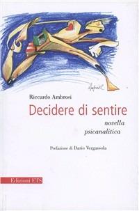 Decidere di sentire