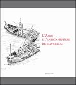 L'Arno e l'antico mestiere dei navicellai