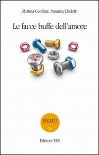 Le facce buffe dell'amore - Martina Cecchini,Susanna Chelotti - copertina