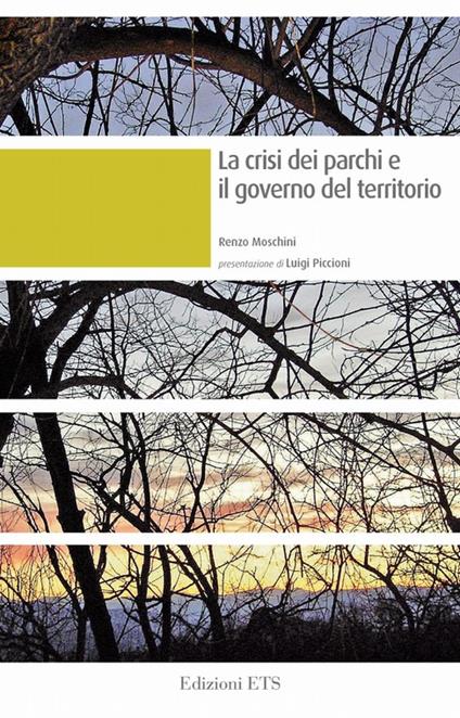 La crisi dei parchi e il governo del territorio - Renzo Moschini - copertina