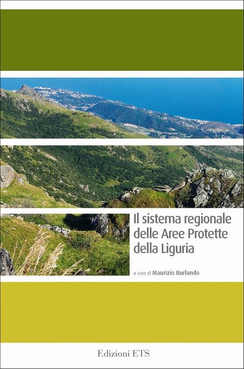 Il sistema regionale delle aree protette della Liguria - Maurizio Burlando - copertina