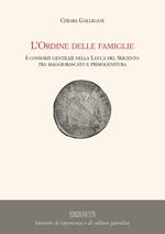 L'origine delle famiglie. I consorzi gentilizi nella Lucca del Seicento tra maggiorascato e primogenitura