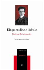 L'inquietudine e l'ideale. Studi su Michelstaedter