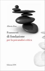 Frammenti di fondazione per la psicanalisi critica