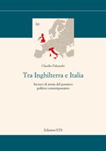 Tra Inghilterra e Italia. Incroci di storia del pensiero politico contemporaneo