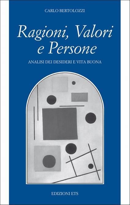 Ragioni, valori e persone - Carlo Bertolozzi - copertina