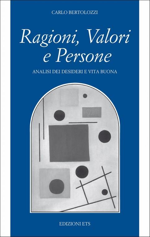 Ragioni, valori e persone - Carlo Bertolozzi - copertina