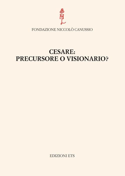 Cesare. Precursore o visionario? - copertina