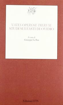 Vates operose dierum. Studi sui fasti di Ovidio