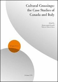 Cultural crossings. The case studies of Canada and Italy - copertina