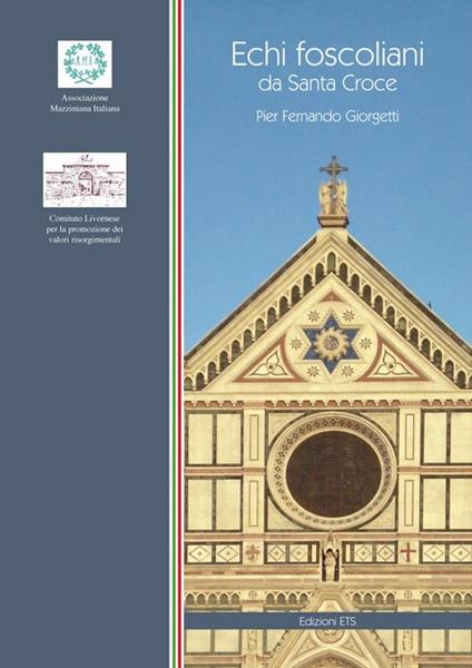 Echi foscoliani da Santa Croce - P. Fernando Giorgetti - copertina