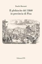 Il plebiscito del 1860 in provincia di Pisa