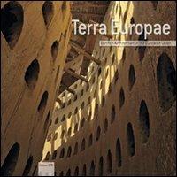Terra Europae. Earthen Architecture in the European Union. Ediz. illustrata - copertina