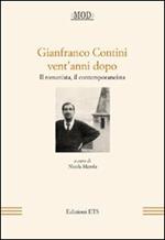 Gianfranco Contini vent'anni dopo. Il romanista, il contemporaneista. Atti del Convegno internazionale di Arcavacata (Cosenza, 14-16 aprile 2020)