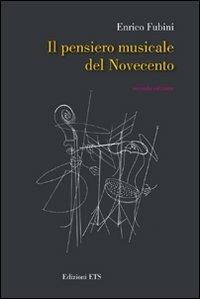 Il pensiero musicale del Novecento - Enrico Fubini - copertina