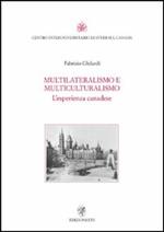 Multilateralismo e multiculturalismo. L'esperienza canadese