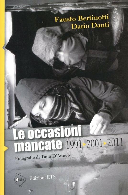 Le occasioni mancate. 1991-2001-2011 - Fausto Bertinotti,Dario Danti - copertina