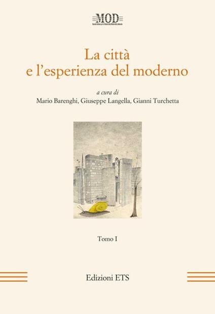 La città e l'esperienza del moderno. Vol. 1 - copertina
