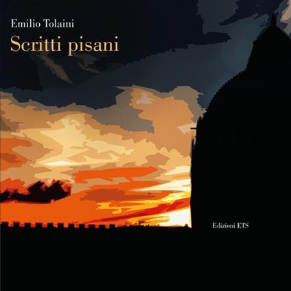 Scritti pisani - Emilio Tolaini - copertina
