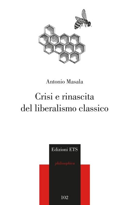 Crisi e rinascita del liberalismo classico - Antonio Masala - copertina