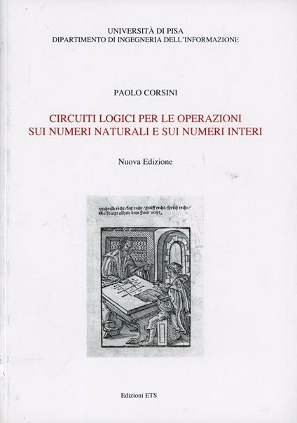 Circuiti logici per le operazioni sui numeri naturali e sui numeri interi - Paolo Corsini - copertina