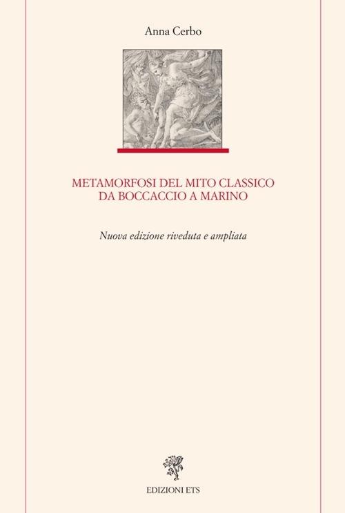 Metamorfosi del mito classico da Boccaccio a Marino - Anna Cerbo - copertina
