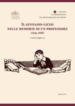 Il ginnasio-liceo nelle memorie di un professore (1859-1888)