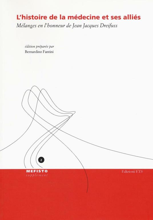 L'histoire de la médecine et ses allies. Mélanges en l'honneur de Jean Jacques Dreifuss - copertina