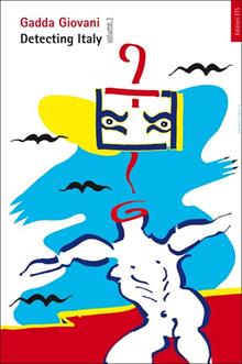 Detecting Italy. Vol. 1: La narrativa ultraesordiente del Gadda Giovani