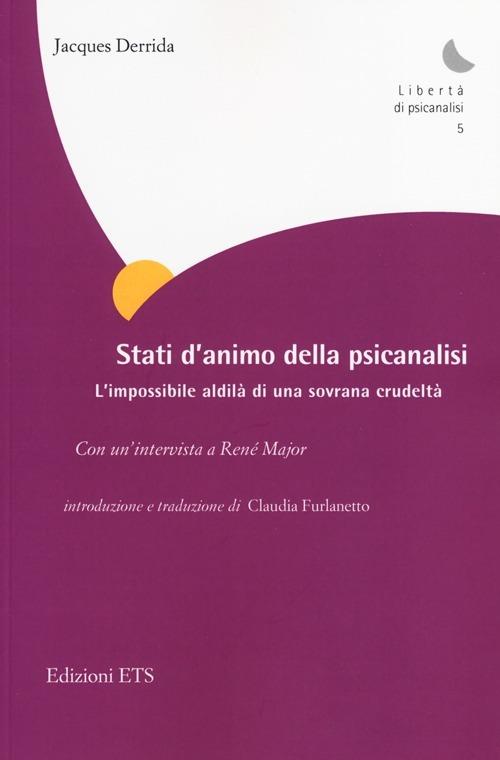 Stati d'animo della psicanalisi. L'impossibile aldilà di ogni crudeltà - Jacques Derrida - copertina