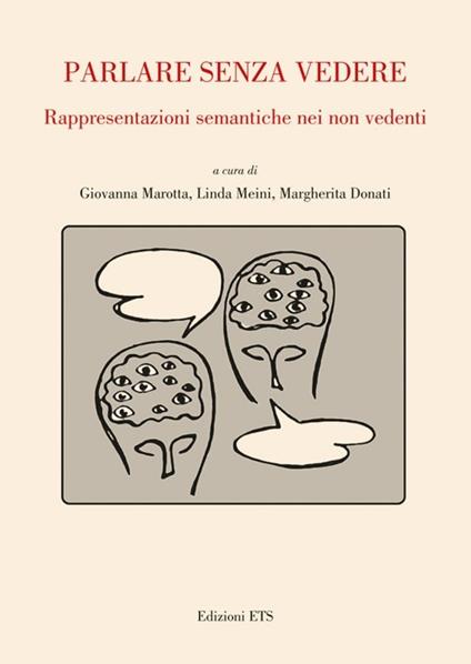 Parlare senza vedere. Rappresentazioni semantiche nei non vedenti - copertina