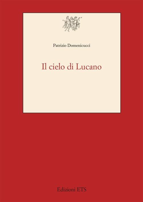Il cielo di Lucano - Patrizio Domenicucci - copertina