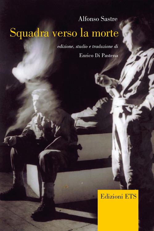 Squadra verso la morte - Alfonso Sastre - copertina