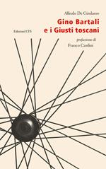 Gino Bartali e i giusti toscani