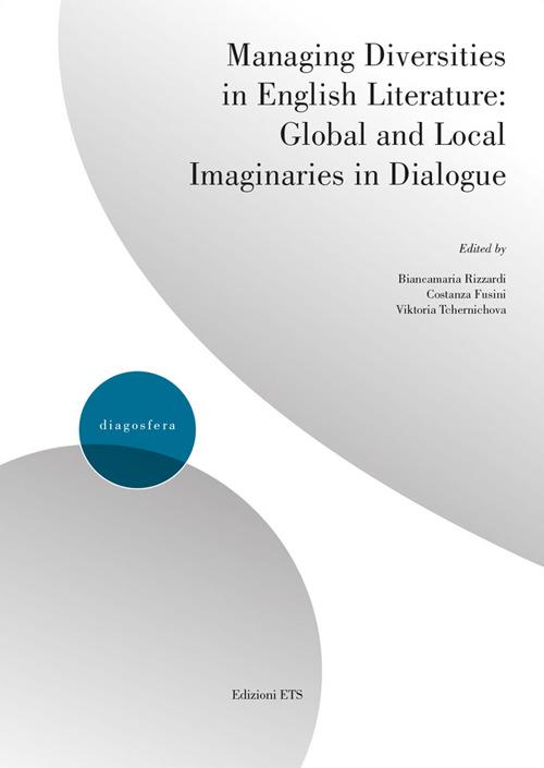Managing diversities in english literature: global and local imaginaries in dialogue - copertina