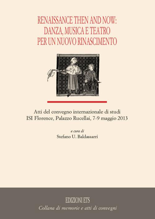 Renaissance then and now: danza, musica e teatro per un nuovo rinascimento - copertina