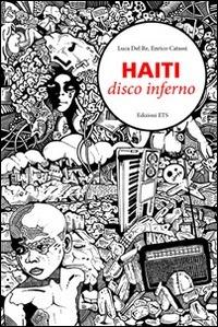 Haiti disco inferno - Enrico Catassi,Luca Del Re - ebook