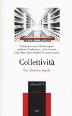 Collettività. Tra libertà e regole