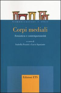 Corpi mediali. Semiotica e contemporaneità - copertina