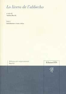 Lo livero de l'abbecho. Vol. 1: Introduzione e testo critico